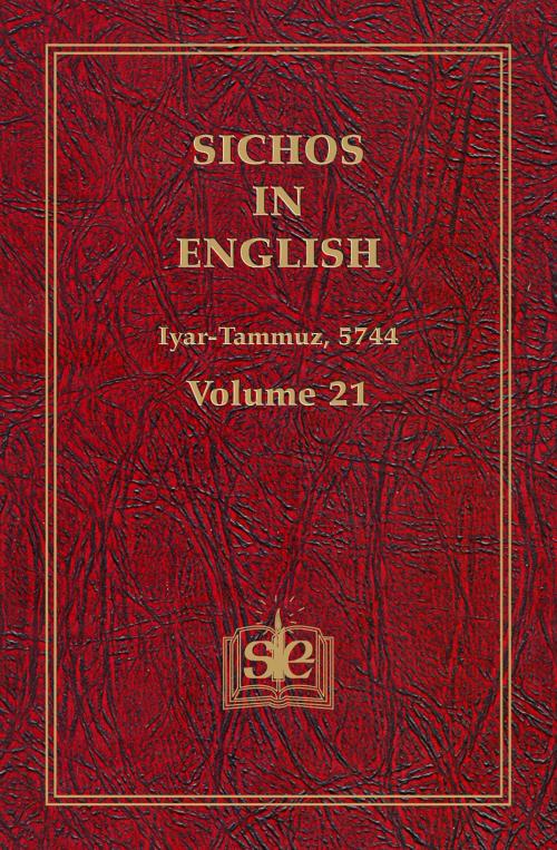 Cover of the book Sichos In English, Volume 21: Iyar-Tammuz, 5744 by Sichos In English, Sichos In English