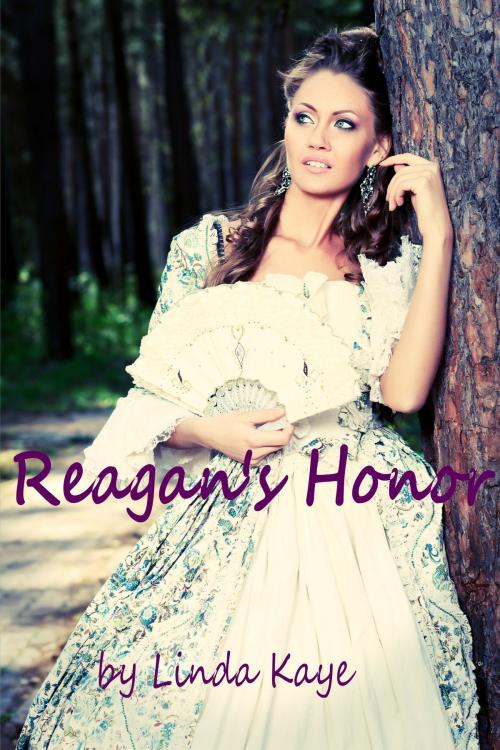 Cover of the book Reagan's Honor by Linda Kaye, Linda Kaye