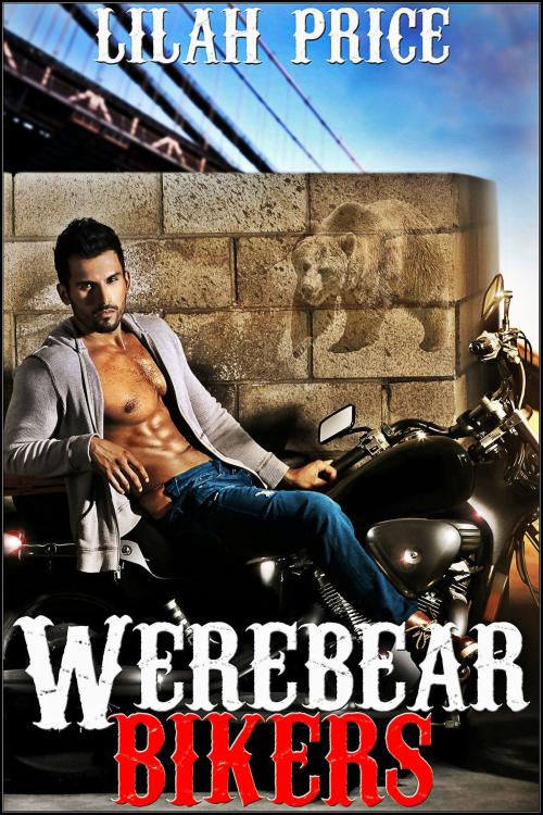 Cover of the book Werebear Bikers (Paranormal Werebear Shifter Erotic Romance) by Lilah Price, Sasha Black