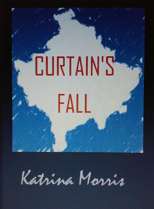 Cover of the book Curtain's Fall by Katrina Morris, Katrina Morris