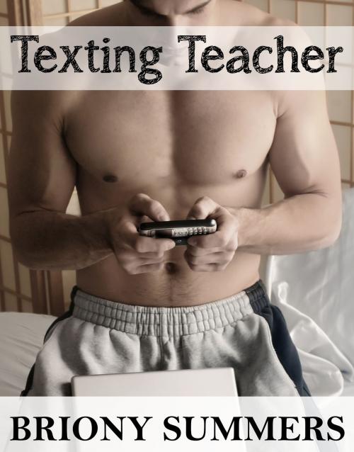 Cover of the book Texting Teacher by Briony Summers, Briony Summers