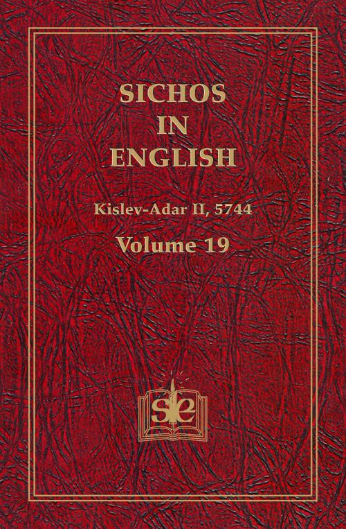 Cover of the book Sichos In English, Volume 19: Kislev-Adar II, 5744 by Sichos In English, Sichos In English