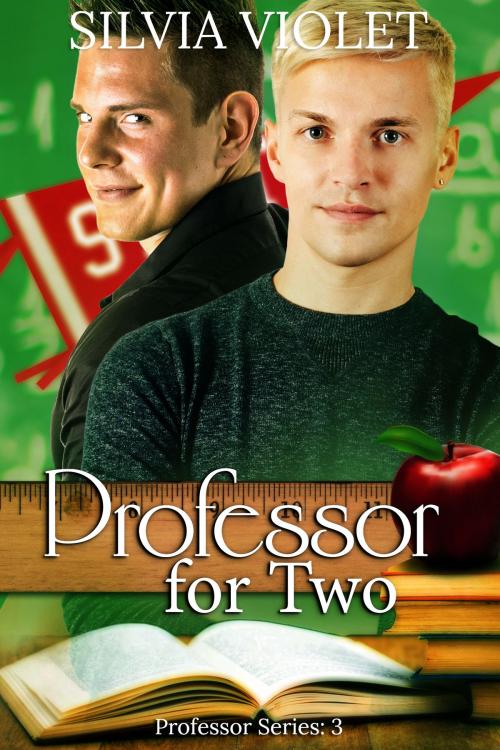 Cover of the book Professor for Two by Silvia Violet, Silvia Violet