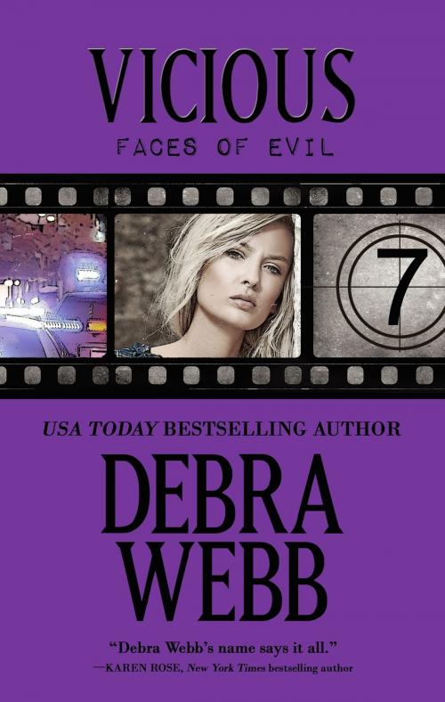 Cover of the book VICIOUS: Faces of Evil Book 7 by Debra Webb, Debra Webb