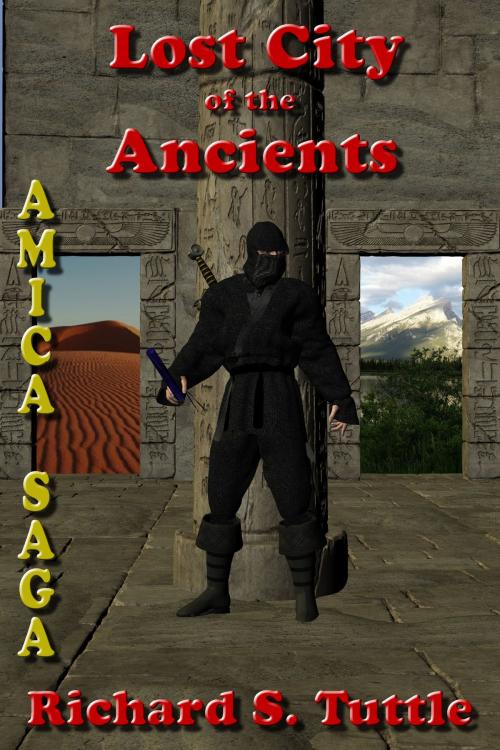 Cover of the book Lost City of the Ancients (Amica Saga #5) by Richard S. Tuttle, Richard S. Tuttle
