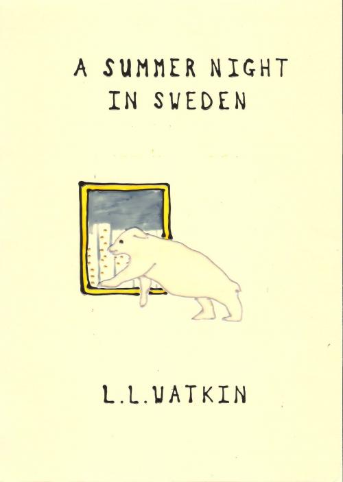 Cover of the book A Summer Night In Sweden by L L Watkin, L L Watkin