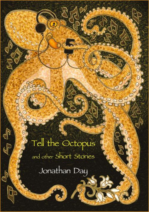 Cover of the book Tell the Octopus, and Other Short Stories by Jonathan Day, Dodo Books
