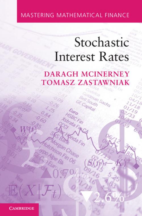 Cover of the book Stochastic Interest Rates by Daragh McInerney, Tomasz Zastawniak, Cambridge University Press