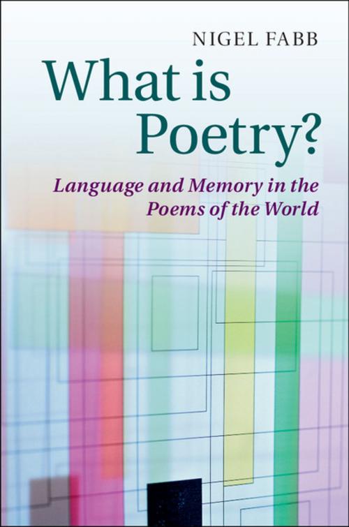 Cover of the book What is Poetry? by Nigel Fabb, Cambridge University Press