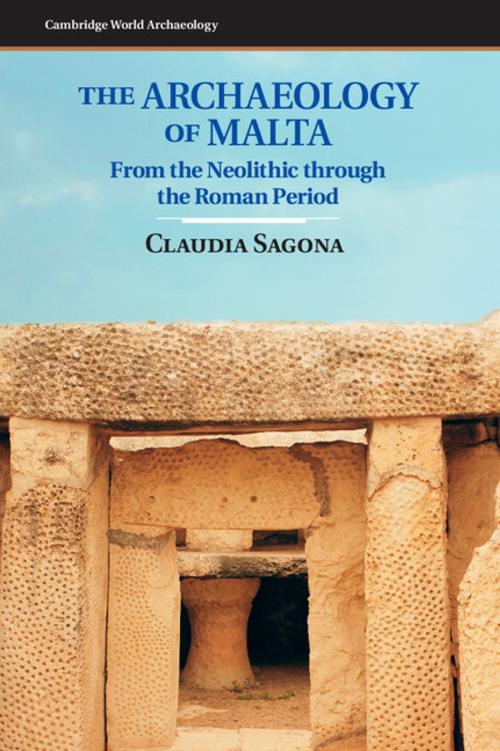 Cover of the book The Archaeology of Malta by Claudia Sagona, Cambridge University Press