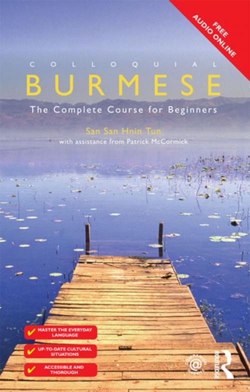 Cover of the book Colloquial Burmese by San San Hnin Tun, Patrick McCormick, Taylor and Francis