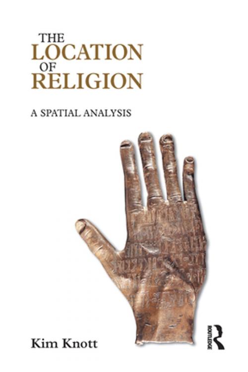 Cover of the book The Location of Religion by Kim Knott, Taylor and Francis