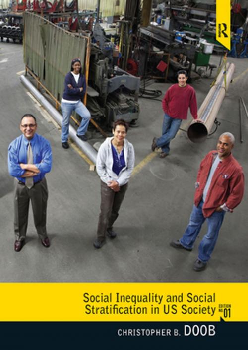 Cover of the book Social Inequality and Social Stratification in U.S. Society by Christopher Doob, Taylor and Francis