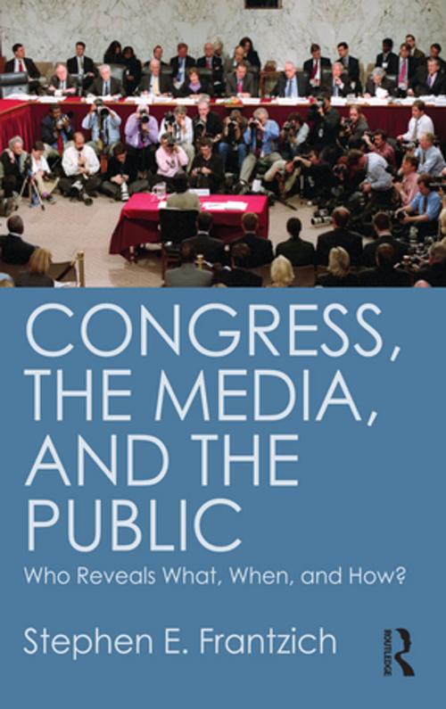 Cover of the book Congress, the Media, and the Public by Stephen E. Frantzich, Taylor and Francis
