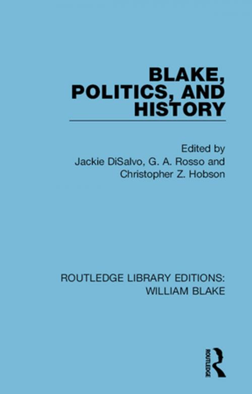 Cover of the book Blake, Politics, and History by , Taylor and Francis