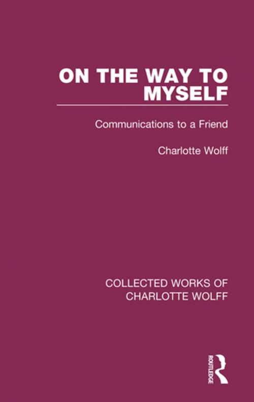 Cover of the book On the Way to Myself by Charlotte Wolff, Taylor and Francis