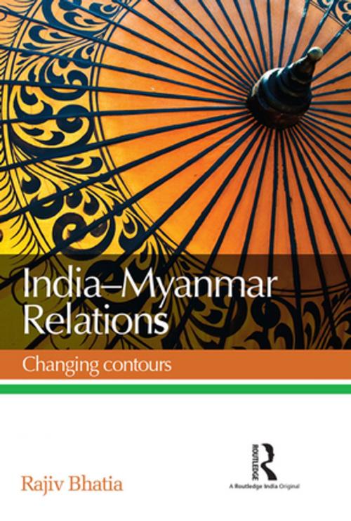 Cover of the book India--Myanmar Relations by Rajiv Bhatia, Taylor and Francis