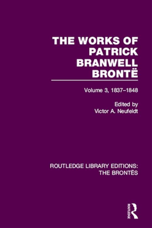 Cover of the book The Works of Patrick Branwell Brontë by , Taylor and Francis