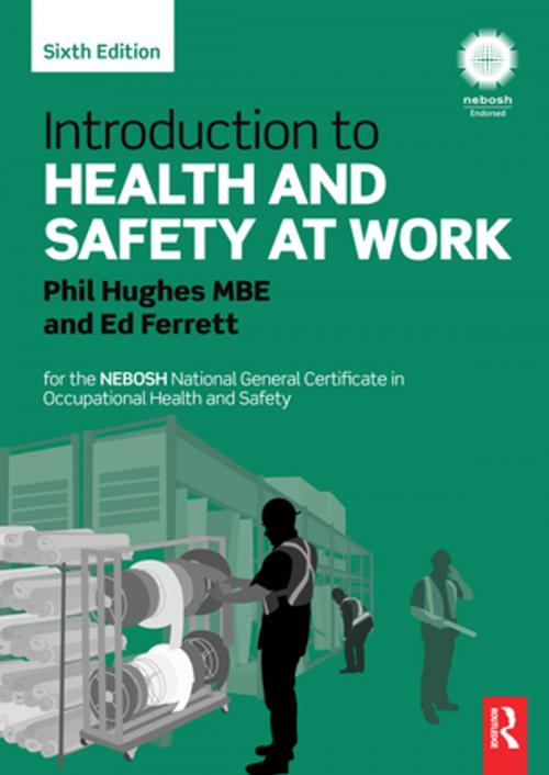 Cover of the book Introduction to Health and Safety at Work by Phil Hughes, Ed Ferrett, Taylor and Francis