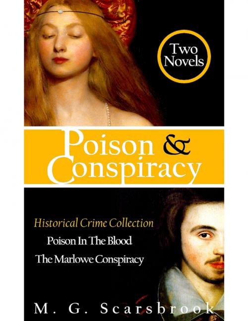 Cover of the book Poison & Conspiracy: Historical Crime Collection by M. G. Scarsbrook, Lulu.com