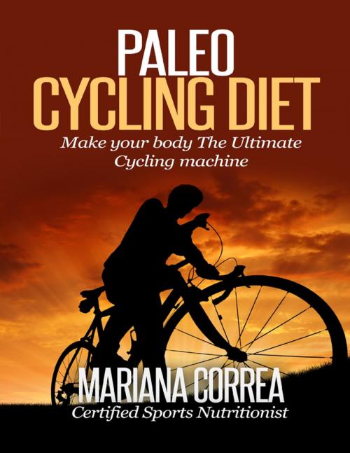 Cover of the book Paleo Cycling Diet by Mariana Correa, Lulu.com