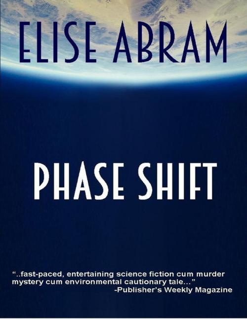 Cover of the book Phase Shift by Elise Abram, Lulu.com