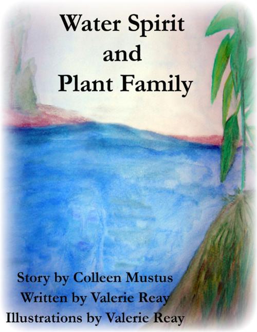 Cover of the book Water Spirit and Plant Family by Valerie Reay, Lulu.com
