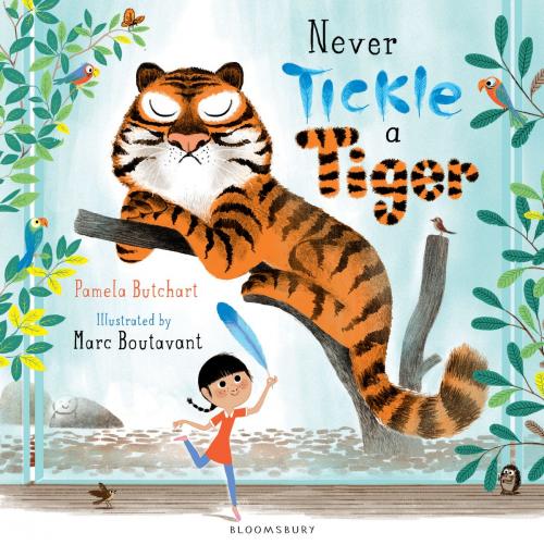 Cover of the book Never Tickle a Tiger by Pamela Butchart, Bloomsbury Publishing
