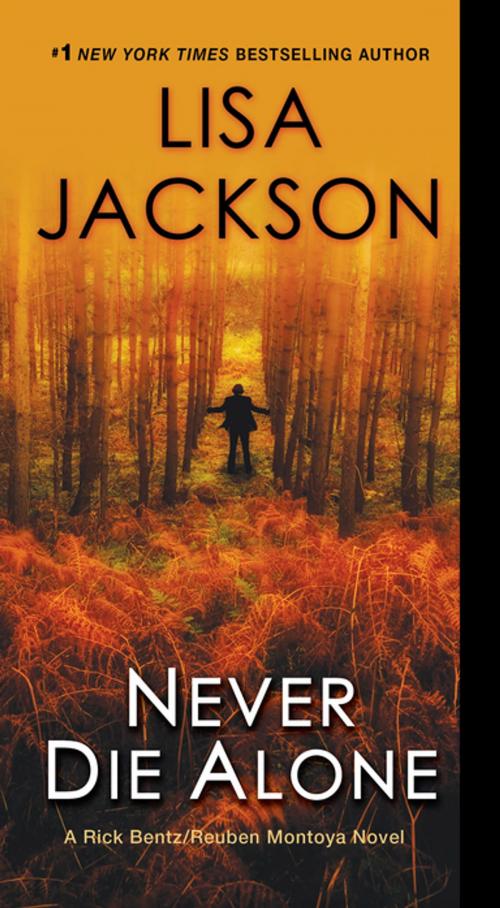 Cover of the book Never Die Alone by Lisa Jackson, Zebra Books