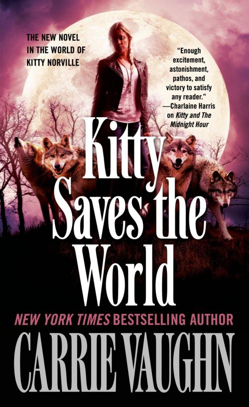 Cover of the book Kitty Saves the World by Carrie Vaughn, Tom Doherty Associates