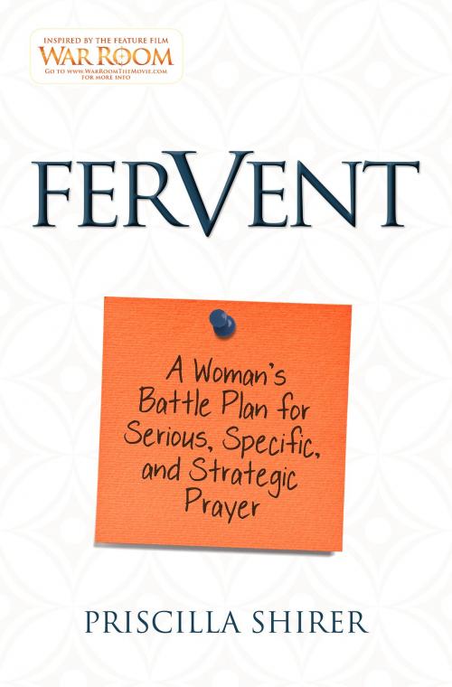 Cover of the book Fervent by Priscilla Shirer, B&H Publishing Group