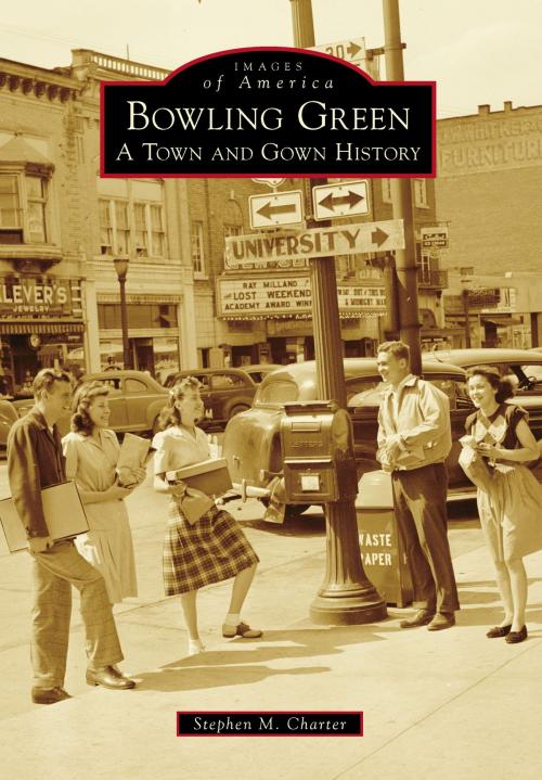 Cover of the book Bowling Green by Stephen M. Charter, Arcadia Publishing Inc.