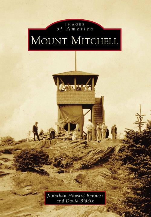 Cover of the book Mount Mitchell by David Biddix, Jonathan Howard Bennett, Arcadia Publishing Inc.