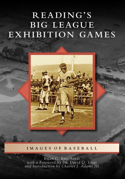 Cover of the book Reading's Big League Exhibition Games by Brian C. Engelhardt, Arcadia Publishing Inc.