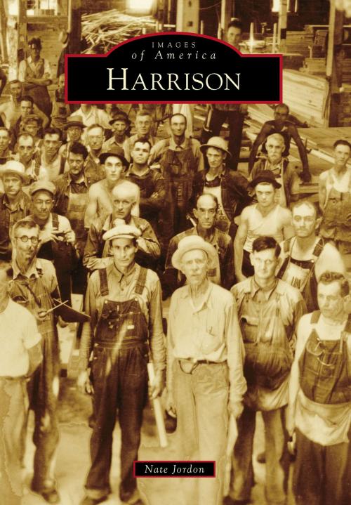 Cover of the book Harrison by Nate Jordon, Arcadia Publishing Inc.