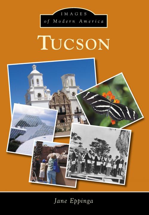 Cover of the book Tucson by Jane Eppinga, Arcadia Publishing Inc.