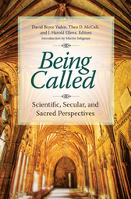Cover of the book Being Called: Scientific, Secular, and Sacred Perspectives by , ABC-CLIO
