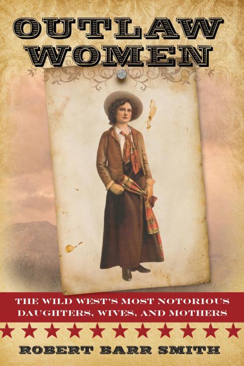 Cover of the book Outlaw Women by Robert Barr Col. Smith, TwoDot