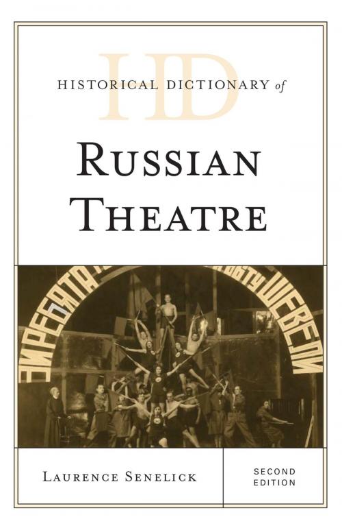 Cover of the book Historical Dictionary of Russian Theatre by Laurence Senelick, Rowman & Littlefield Publishers