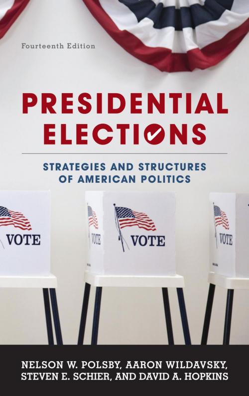Cover of the book Presidential Elections by Nelson W. Polsby, Aaron Wildavsky, Steven E. Schier, David A. Hopkins, Rowman & Littlefield Publishers