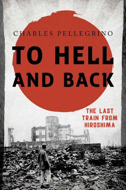 Cover of the book To Hell and Back by Charles Pellegrino, Rowman & Littlefield Publishers