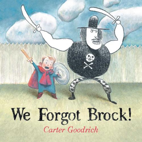 Cover of the book We Forgot Brock! by Carter Goodrich, Simon & Schuster Books for Young Readers