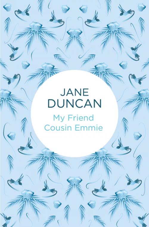 Cover of the book My Friend Cousin Emmie by Jane Duncan, Pan Macmillan