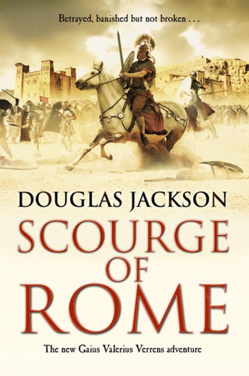 Cover of the book Scourge of Rome by Douglas Jackson, Transworld
