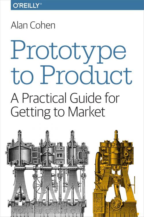 Cover of the book Prototype to Product by Alan Cohen, O'Reilly Media