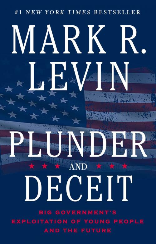 Cover of the book Plunder and Deceit by Mark R. Levin, Threshold Editions