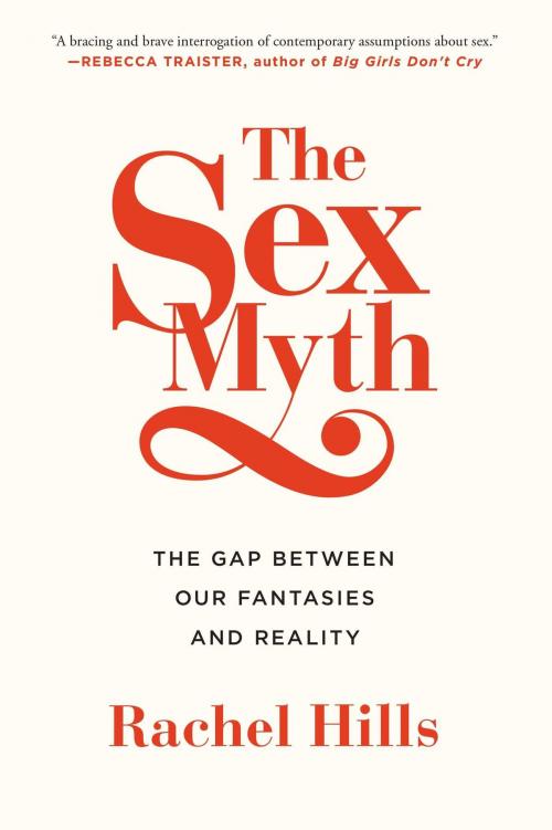 Cover of the book The Sex Myth by Rachel Hills, Simon & Schuster