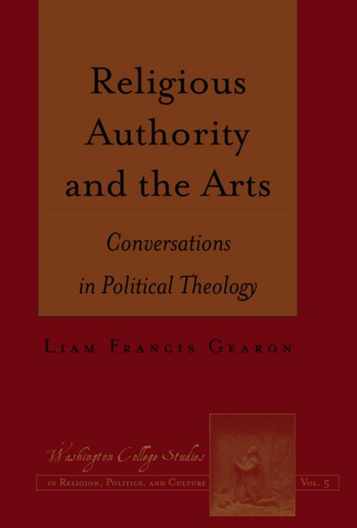 Cover of the book Religious Authority and the Arts by Liam Francis Gearon, Peter Lang