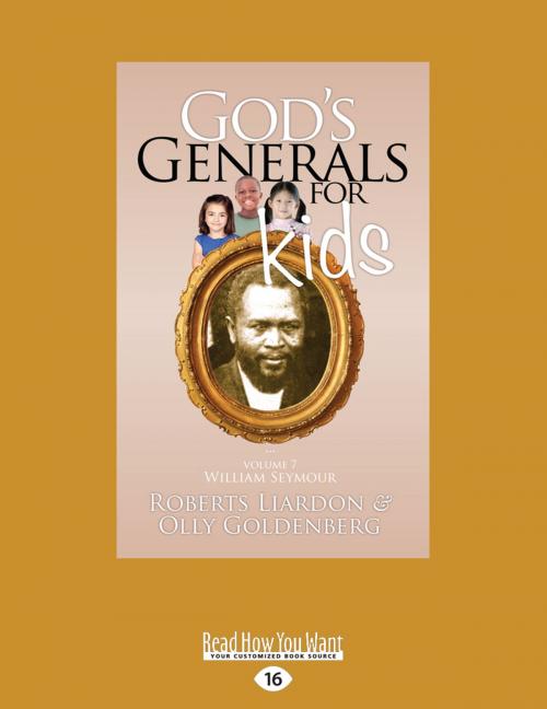 Cover of the book God's Generals For Kids/William Seymour by Roberts Liardon, Olly Goldenberg, ReadHowYouWant