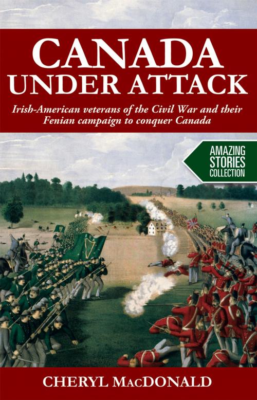 Cover of the book Canada under Attack by Cheryl MacDonald, James Lorimer & Company Ltd., Publishers